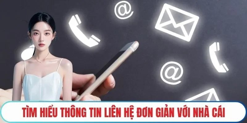 Liên hệ 58Win giúp người chơi tối ưu và giải quyết khó khăn nhanh hơn