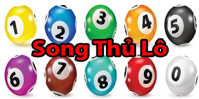 Song thủ lô – Chiến thuật bắt lô kép nâng cao tỷ lệ trúng